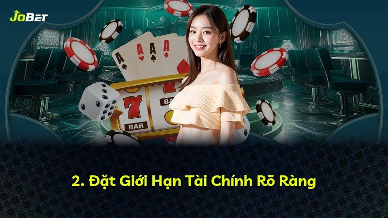 2. Đặt Giới Hạn Tài Chính Rõ Ràng