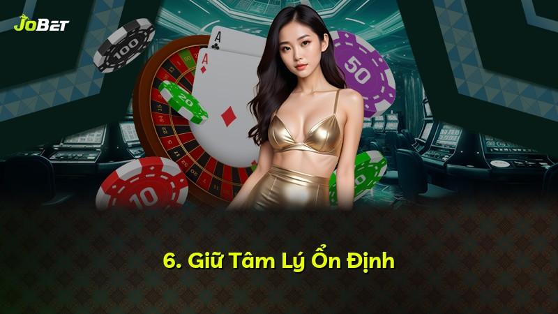 6. Giữ Tâm Lý Ổn Định