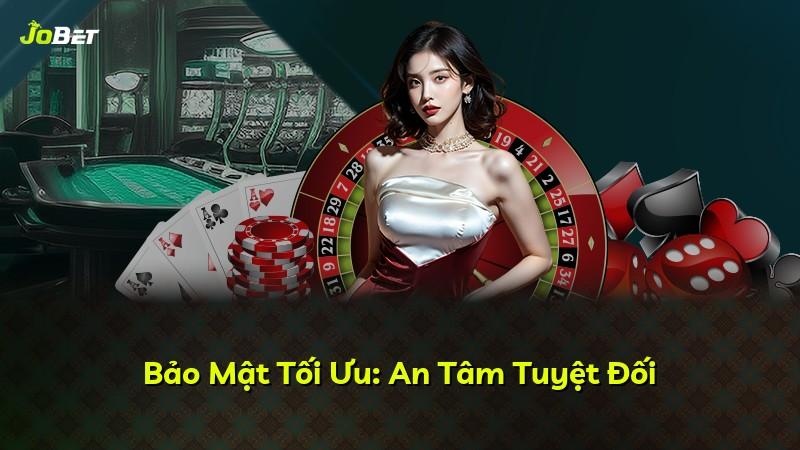 Bảo Mật Tối Ưu: An Tâm Tuyệt Đối