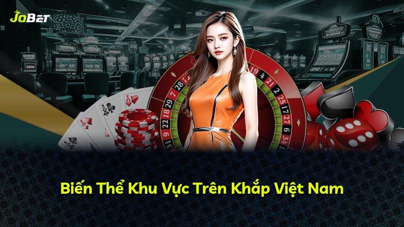 Biến Thể Khu Vực Trên Khắp Việt Nam