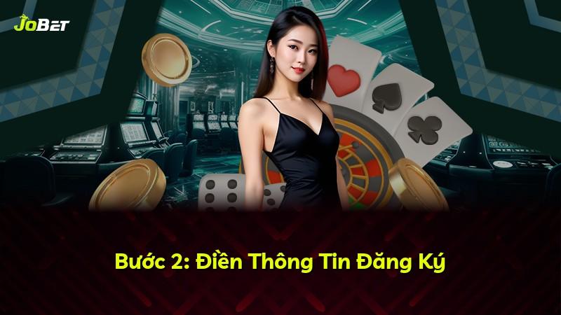 Bước 2: Điền Thông Tin Đăng Ký