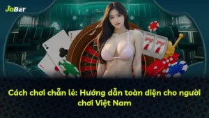 Cách chơi chẵn lẻ: Hướng dẫn toàn diện cho người chơi Việt Nam