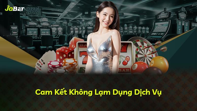 Cam Kết Không Lạm Dụng Dịch Vụ