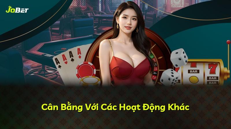 Cân Bằng Với Các Hoạt Động Khác