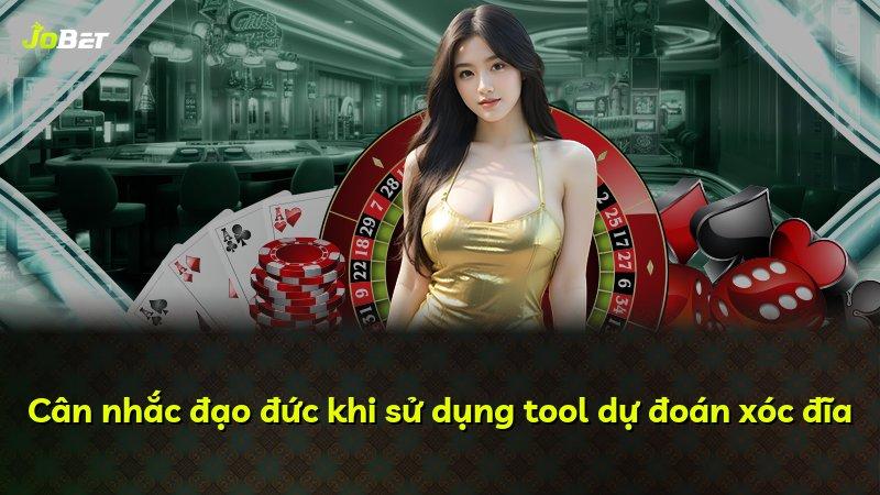 Cân nhắc đạo đức khi sử dụng tool dự đoán xóc đĩa