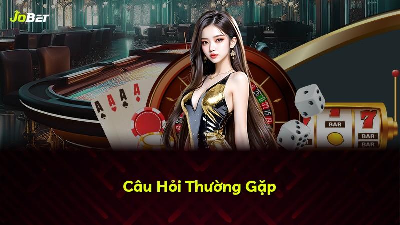Câu Hỏi Thường Gặp