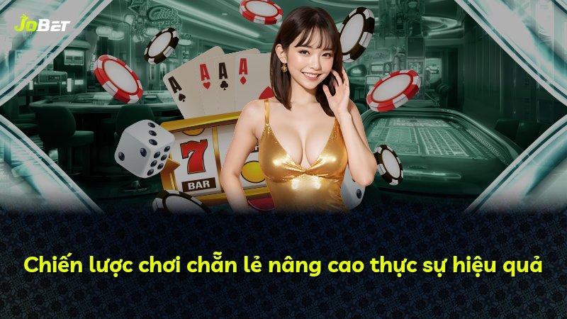 Chiến lược chơi chẵn lẻ nâng cao thực sự hiệu quả