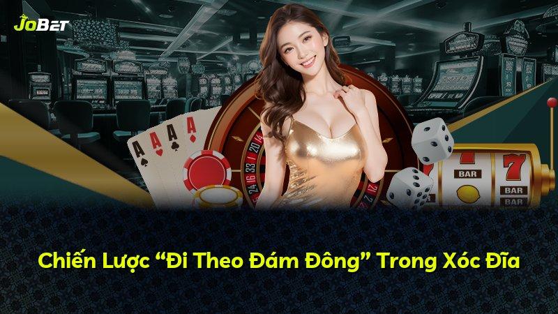 Chiến Lược “Đi Theo Đám Đông” Trong Xóc Đĩa