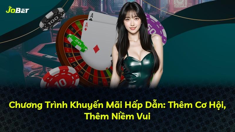 Chương Trình Khuyến Mãi Hấp Dẫn: Thêm Cơ Hội, Thêm Niềm Vui