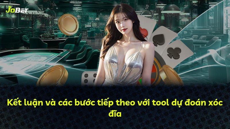 Kết luận và các bước tiếp theo với tool dự đoán xóc đĩa