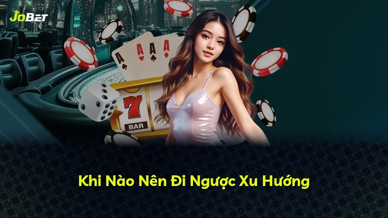 Khi Nào Nên Đi Ngược Xu Hướng