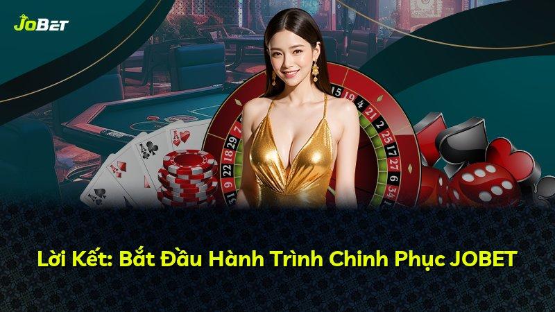 Lời Kết: Bắt Đầu Hành Trình Chinh Phục JOBET