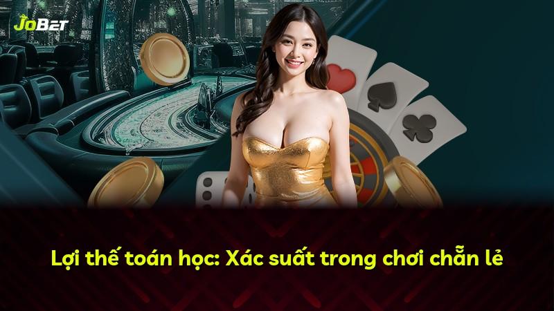 Lợi thế toán học: Xác suất trong chơi chẵn lẻ