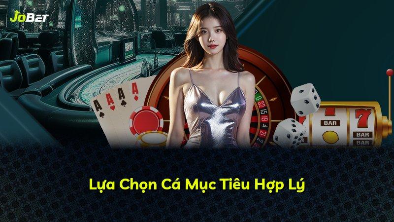 Lựa Chọn Cá Mục Tiêu Hợp Lý