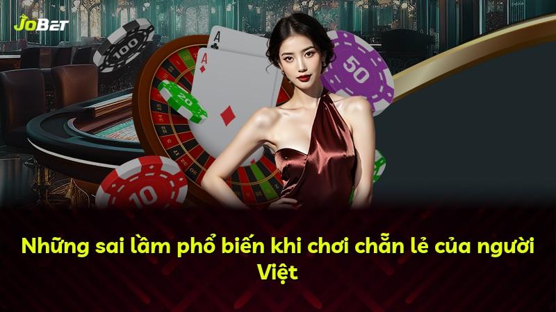 Những sai lầm phổ biến khi chơi chẵn lẻ của người Việt