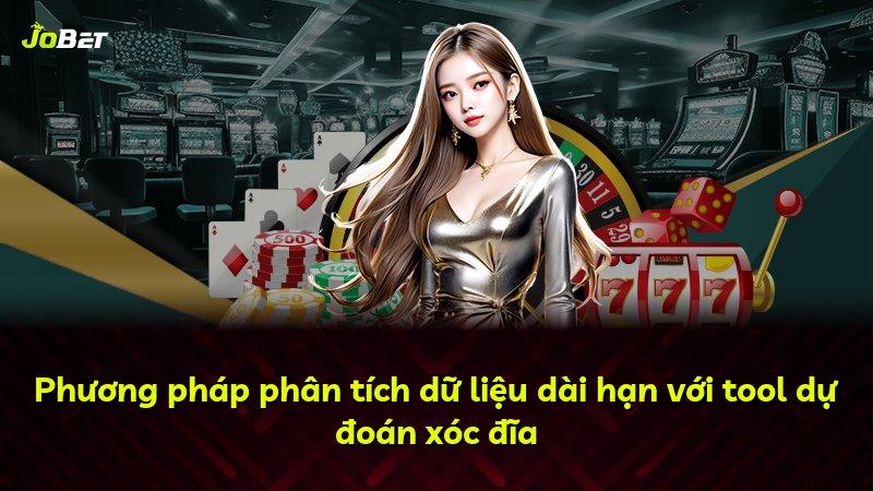 Phương pháp phân tích dữ liệu dài hạn với tool dự đoán xóc đĩa