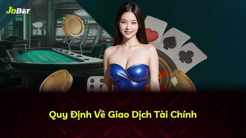 Quy Định Về Giao Dịch Tài Chính