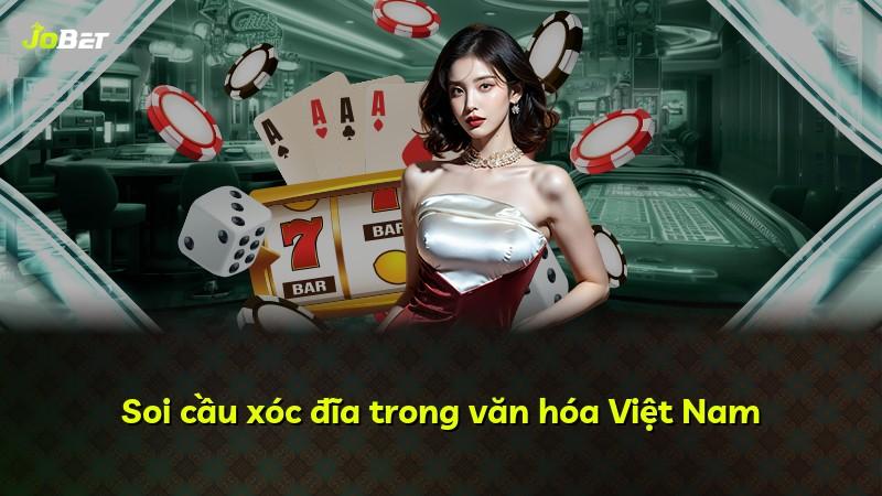 Soi cầu xóc đĩa trong văn hóa Việt Nam