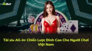Tài xỉu All-in: Chiến Lược Đỉnh Cao Cho Người Chơi Việt Nam
