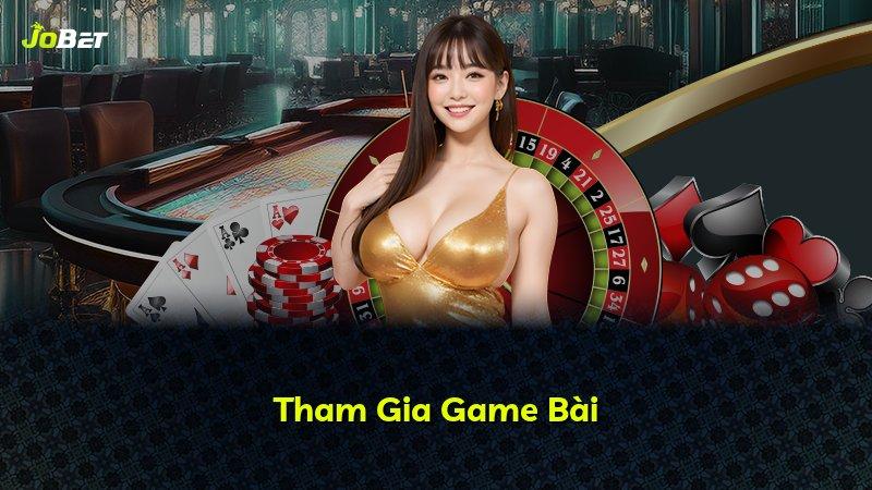 Tham Gia Game Bài