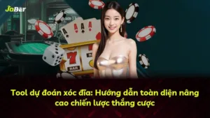 Tool dự đoán xóc đĩa: Hướng dẫn toàn diện nâng cao chiến lược thắng cược