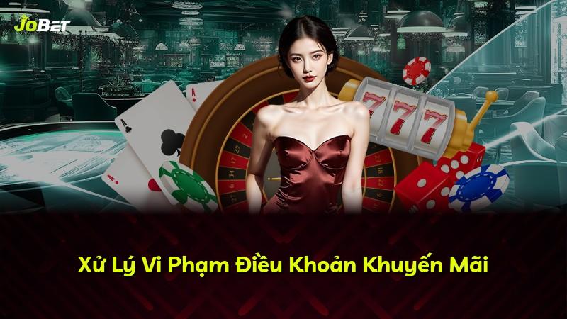 Xử Lý Vi Phạm Điều Khoản Khuyến Mãi
