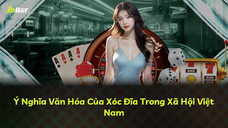 Ý Nghĩa Văn Hóa Của Xóc Đĩa Trong Xã Hội Việt Nam